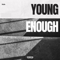 Rolla - YOUNG ENOUGH (Explicit)