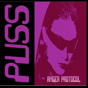 PUSS - Anger Protocol (Explicit)