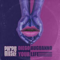 Diego Auguanno - Your Life