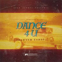 The Revenge - Dance 4 U (Phantom Tango)