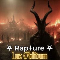 Rapture - Lux Oblitum