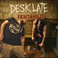 Desklate - Fentanilo (Explicit)