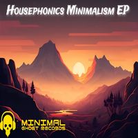 Housephonics - Minimalism