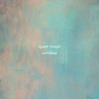 Quiet Moon - Window