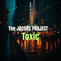 Jacobs - Toxic (Explicit)