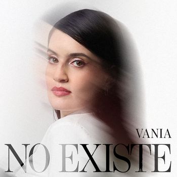Vania - No Existe