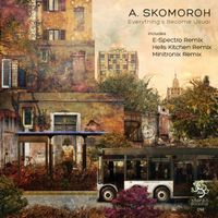 A. Skomoroh - Everything's Become Usual