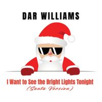 Dar Williams - I Want to See the Bright Lights Tonight (Santa Version)