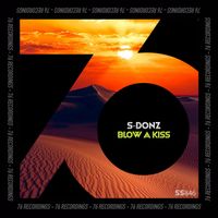 S-Donz - Blow A Kiss
