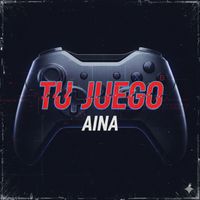 Aina - Tu Juego