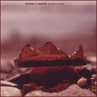 Cormac O Caoimh - Broken Trust