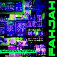 Fahjah - Dance to the Beat