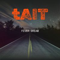 Tait - Fever Dream (Explicit)