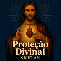 Cristiam - Proteção Divinal