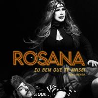 Rosana - Eu Bem Que Te Avisei