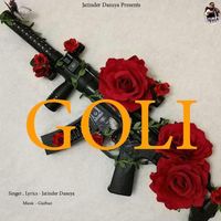 Jatinder Dasuya - Goli