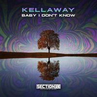 Kellaway - Baby I Don't Know