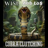 WISE - Cobra Clutching (feat. Abb Los) (Explicit)