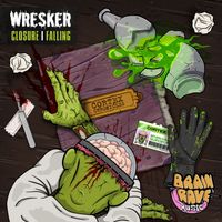 Wresker - Closure / Falling