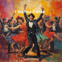 SpaceSheep - I Wanna Dance