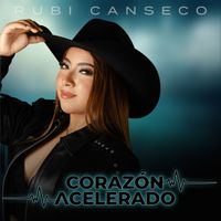 Rubi Canseco - Corazón Acelerado