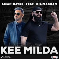 Aman Hayer - Kee Milda