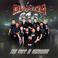 La Banda 614 - Me Voy A Vengar