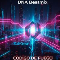 DNA Beatmix - Código De Fuego