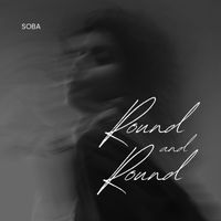Soba - Round and Round