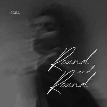 Soba - Round and Round