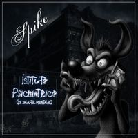 Spike - Istituto psichiatrico (Remix) [Di salute mentale]