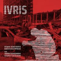 Ermis Kontoudis, Haris Kafetzopoulos - Ivris (feat. Thodoris Mavrogiorgis, Ioanna Katrakou)