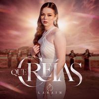 Laraim - ¿Qué Creías?