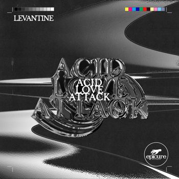 Levantine - Acid Love Attack