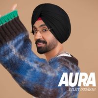 Diljit Dosanjh - AURA