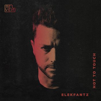 Elekfantz - Hot To Touch