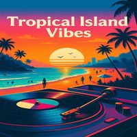 Bobby Cole - Tropical Island Vibes