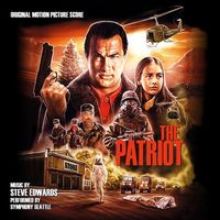 Steve Edwards - The Patriot (Original Score)