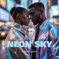 Ray Brown - Neon Sky