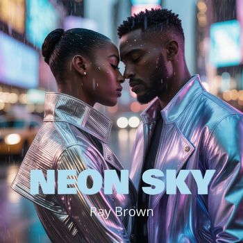 Ray Brown - Neon Sky