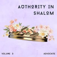Advocate - Authority in Shalom, Vol. 3