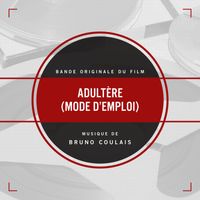 Bruno Coulais - Adultère (mode d'emploi) (Bande originale du film)
