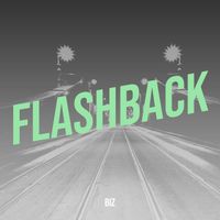 Biz - Flashback (Explicit)