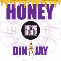 Din Jay - Honey