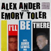 Alex Ander, Emory Toler - I'll Be There