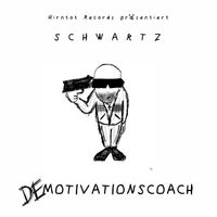 Schwartz - Demotivationscoach