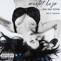 Scarlet Haze - One Bad Bitch (Kats Version) (Explicit)