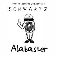Schwartz - Alabaster (Explicit)