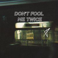 The Marches - Don't Fool Me Twice