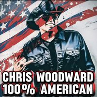 Chris Woodward - 100% American